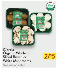Fresh Thyme Giorgio Organic Whole or Sliced Brown or White Mushrooms offer