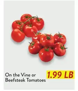 Fresh Thyme On the Vine or Beefsteak Tomatoes offer