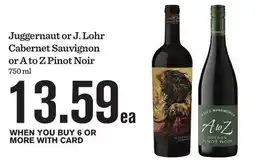 Mariano's Juggernaut or J. Lohr Cabernet Sauvignon or A to Z Pinot Noir offer