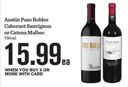 Mariano's Austin Paso Robles Cabernet Sauvignon or Catena Malbec offer