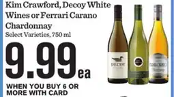 Mariano's Kim Crawford, Decoy White Wines or Ferrari Carano Chardonnay offer