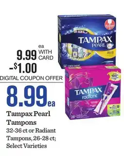 Mariano's Tampax Pearl Tampons or Radiant Tampons offer