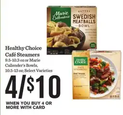 Mariano's Healthy Choice Café Steamers or Marie Callender's Bowls offer