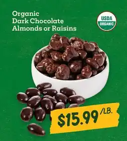 Sprouts Farmers Market Organic Dark Chocolate Almonds or Raisins offer