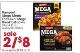 Giant Eagle Banquet Mega Meats Entrees or Mega Breakfast Bowls offer