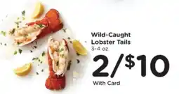Kroger Wild-Caught Lobster Tails offer