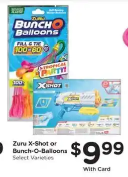 Kroger Zuru X-Shot or Bunch O Balloons offer
