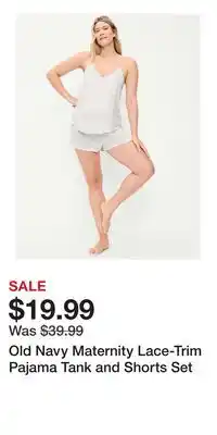 Old Navy Old Navy Maternity Lace-Trim Pajama Tank and Shorts Set offer