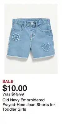 Old Navy Old Navy Embroidered Frayed-Hem Jean Shorts for Toddler Girls offer