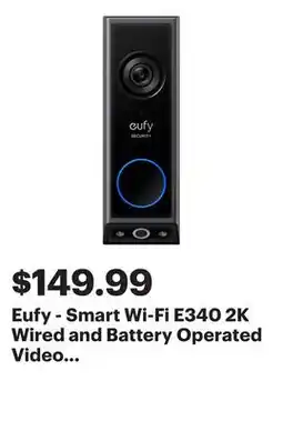 Best Buy Eufy - Smart Wi-Fi E340 2K Wired and Battery Operated Video Doorbell with Dual Cameras - Black offer