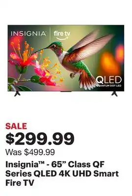 Best Buy Insignia - 65 Class QF Series QLED 4K UHD Smart Fire TV offer