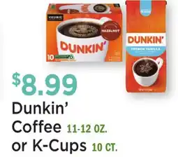 Heinen's Dunkin' Coffee 11-12 OZ. or K-Cups 10 CT offer