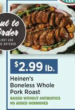 Heinen's Heinen's Boneless Whole Pork Roast offer