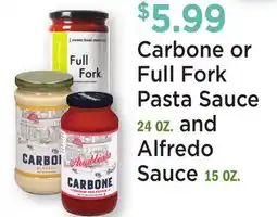 Heinen's Carbone or Full Fork Pasta Sauce 24 OZ and Alfredo Sauce 15 OZ offer