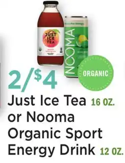 Heinen's Just Ice Tea 16 OZ. or Nooma Organic Sport Energy Drink 12 OZ offer