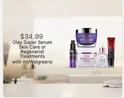 Walgreens Olay Super Serum Skin Care or Regenerist Treatments offer