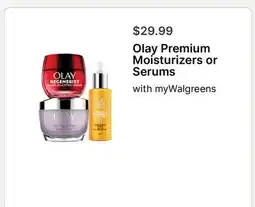 Walgreens Olay Premium Moisturizers or Serums offer