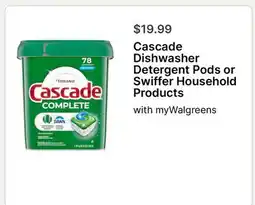 Walgreens Cascade Dishwasher Detergent Pods or Swiffer Household Products offer