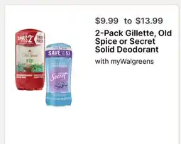 Walgreens 2-Pack Gillette, Old Spice or Secret Solid Deodorant offer