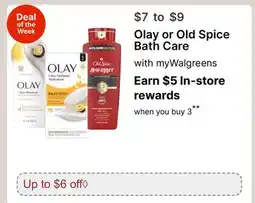 Walgreens Olay or Old Spice Bath Care offer