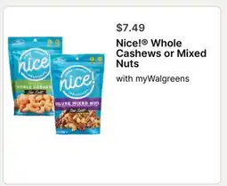 Walgreens Nice! Whole Cashews or Mixed Nuts offer