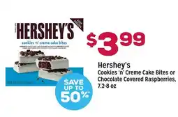 Grocery Outlet Hershey's Cookies'n'Creme Cake Bites or Chocolate Covered Raspberries offer