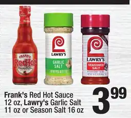 Super King Markets Frank's Red Hot Sauce 12 oz, Lawry's Garlic Salt 11 oz or Season Salt 16 oz offer