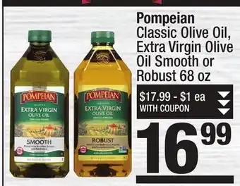 Super King Markets Pompeian Classic Olive Oil, Extra Virgin Olive Oil Smooth or Robust offer