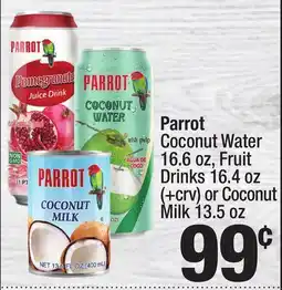 Super King Markets Parrot Coconut Water 16.6 oz, Fruit Drinks 16.4 oz (+crv) or Coconut Milk 13.5 oz offer