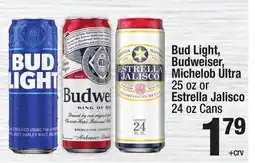 Super King Markets Bud Light, Budweiser, Michelob Ultra 25 oz or Estrella Jalisco 24 oz Cans offer