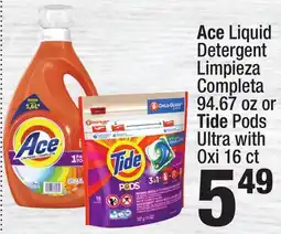 Super King Markets Ace Liquid Detergent Limpieza Completa 94.67 oz or Tide Pods Ultra with Oxi 16 ct offer