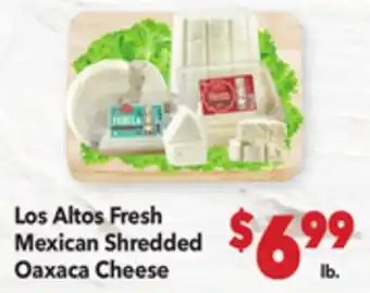 Vallarta Supermarkets Los Altos Fresh Mexican Shredded Oaxaca Cheese offer