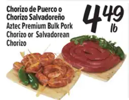 El Super Fresh Chorizo de Puerco o Chorizo Salvadoreño | Aztec Premium Bulk Pork Chorizo or Salvadorean Chorizo offer