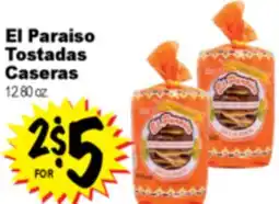 Superior Grocers El Paraiso Tostadas Caseras offer
