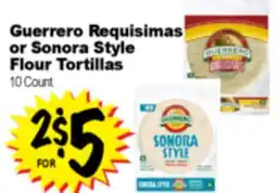 Superior Grocers Guerrero Requisimas or Sonora Style Flour Tortillas offer