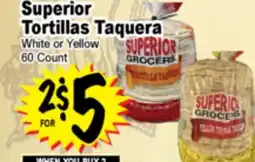 Superior Grocers Superior Tortillas Taquera offer