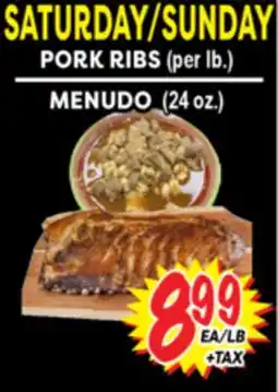 Superior Grocers SATURDAY/SUNDAY PORK RIBS (per lb.) MENUDO (24 oz.) offer
