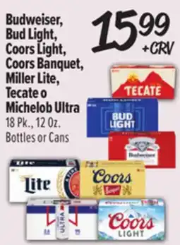 El Super Budweiser, Bud Light, Coors Light, Coors Banquet, Miller Lite, Tecate o Michelob Ultra offer