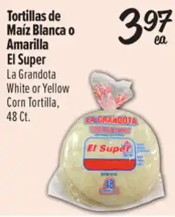 El Super La Grandota White or Yellow Corn Tortilla offer