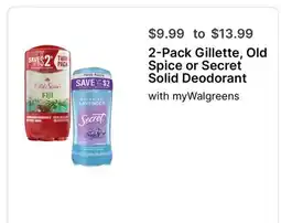 Walgreens Gillette, Old Spice or Secret Solid Deodorant offer