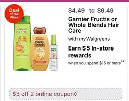 Walgreens Garnier Fructis or Whole Blends Hair Care offer