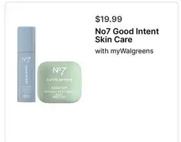 Walgreens No7 Good Intent Skin Care offer