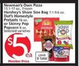 Albertsons Newman's Own Pizza, Hershey's Share Size Bag, Dot's Homestyle Pretzels, Skinny Pop Popcorn offer
