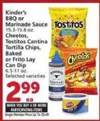 Albertsons Kinder's BBQ or Marinade Sauce, Cheetos, Tostitos Cantina Tortilla Chips, Baked or Frito Lay Can Dip offer