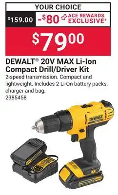 Ace Hardware DEWALT 20V MAX Li-Ion Compact Drill Driver Kit offer