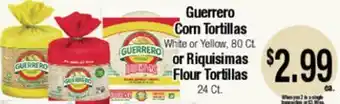 Big Saver Foods Guerrero Corn Tortillas White or Yellow, 80 Ct or Riquísimas Flour Tortillas 24 Ct offer