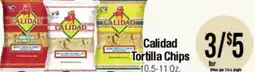Big Saver Foods Calidad Tortilla Chips offer