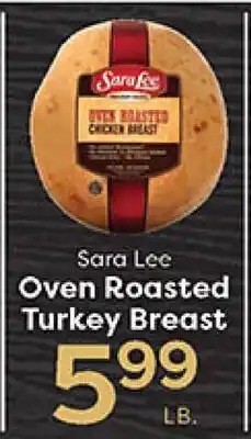Rich's Fresh Market Sara Lee Oven Roasted Turkey Breast offer
