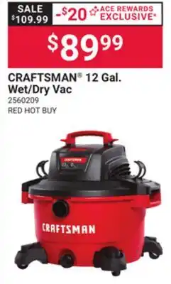 Ace Hardware CRAFTSMAN 12 Gal. Wet/Dry Vac offer