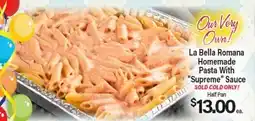 Angelo Caputo's Fresh Market La Bella Romana Homemade Pasta With Supreme Sauce offer